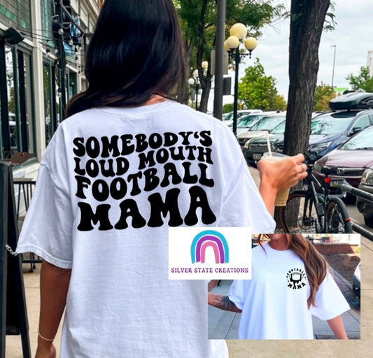 Somebody's Loud Mouth Football Mama with Pocket - Black Ink