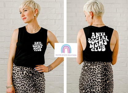 Anti Social Moms Club - Black OR White Ink - Back and Pocket