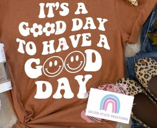 It's a Good Day to Have a Good Day