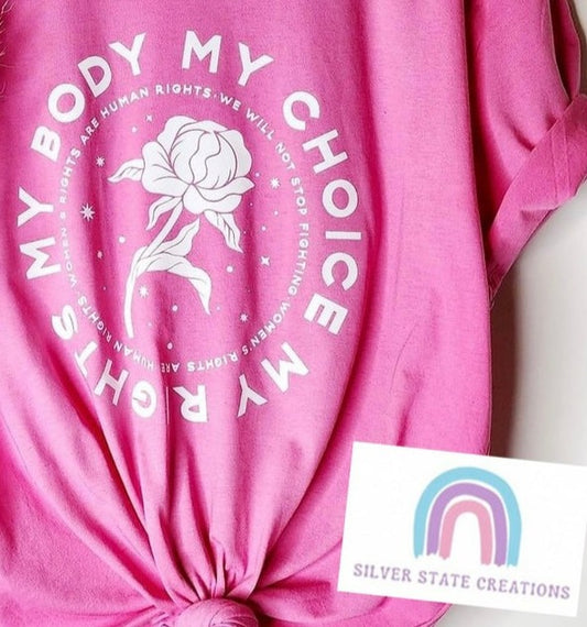 My Body My Choice My Rights